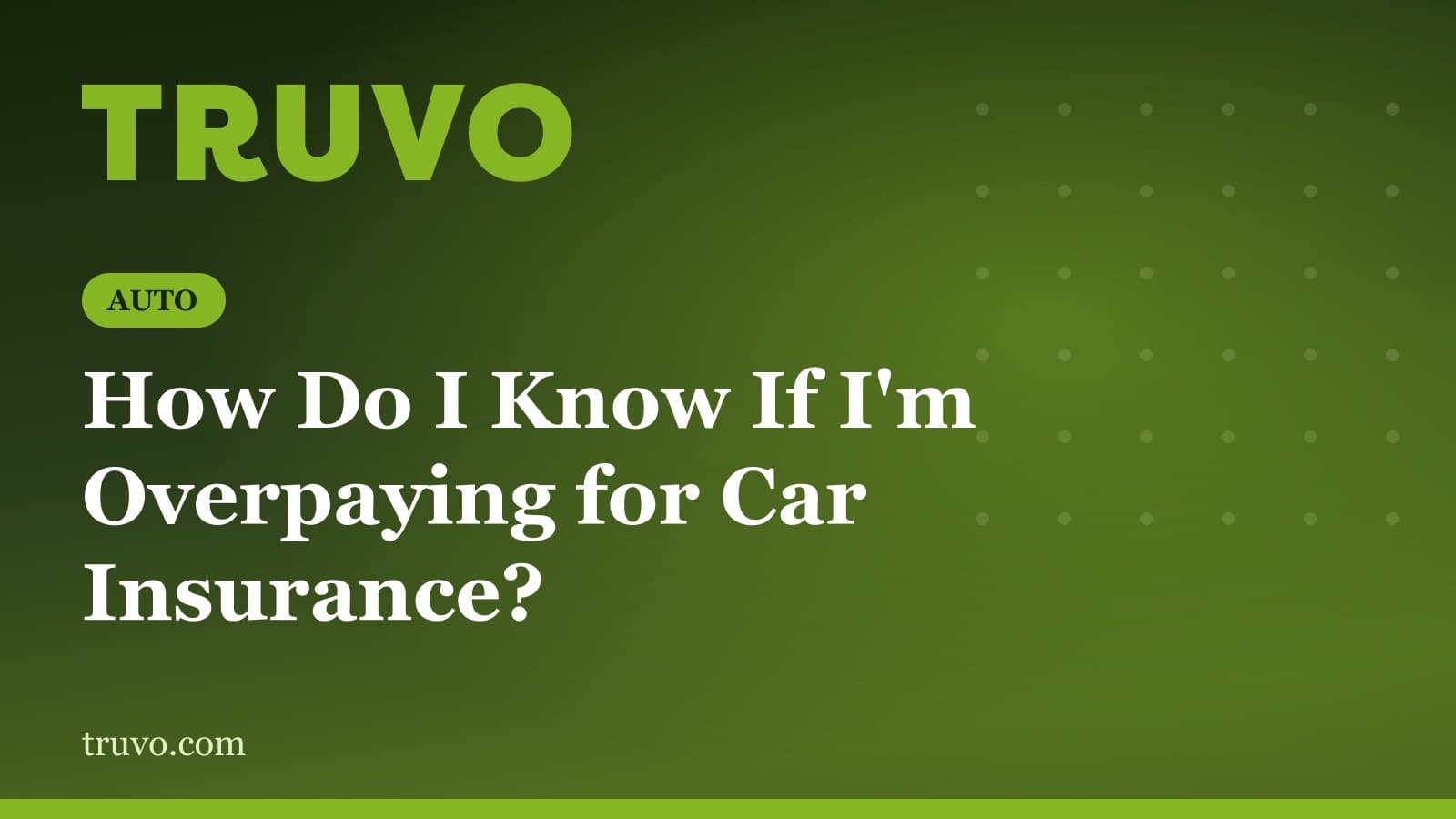 How Do I Know If I'm Overpaying for Car Insurance?
